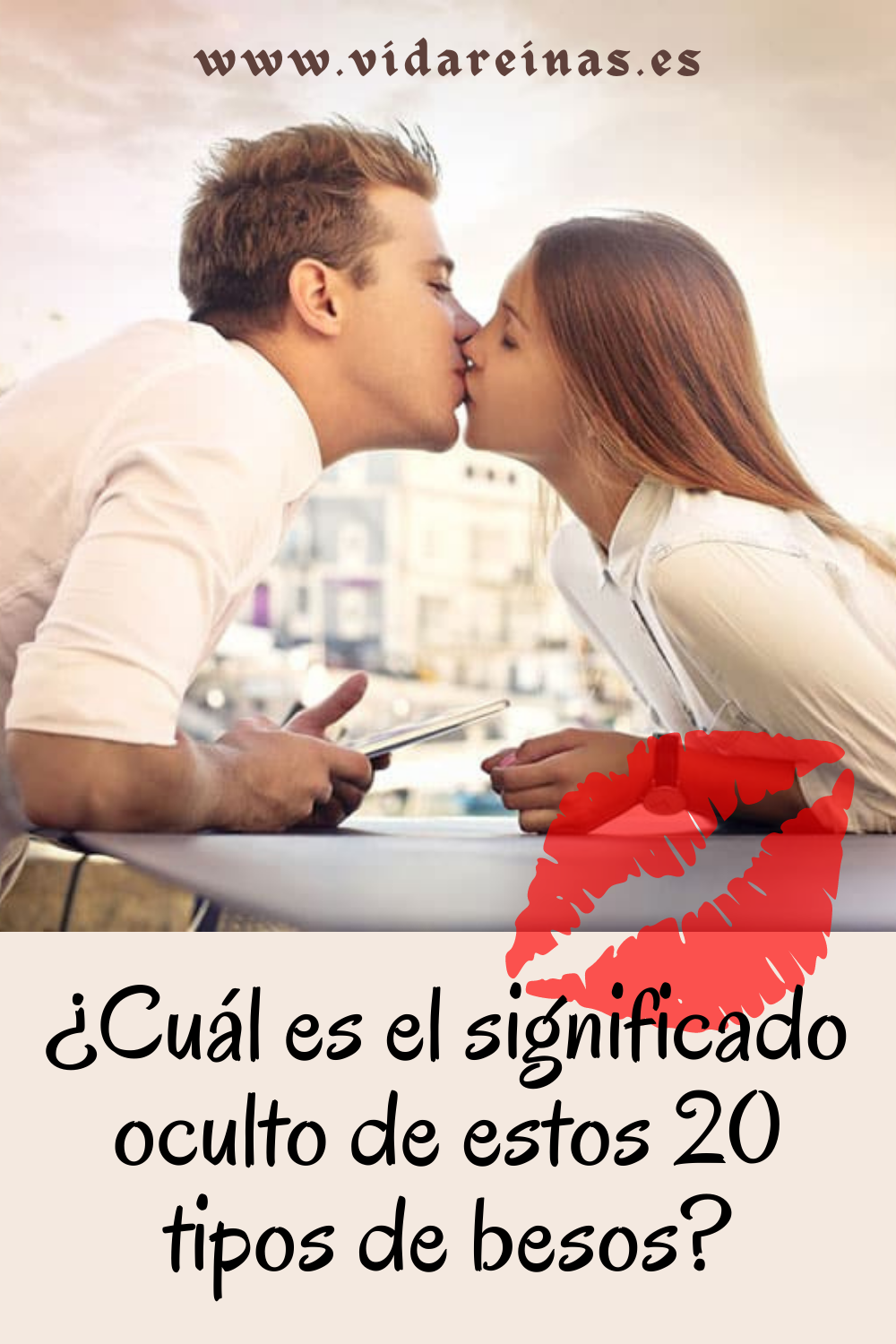 Cuál es el significado oculto de estos 20 tipos de besos Vida Reinas