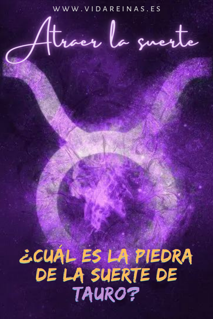 Atraer la suerte ¿cuál es la piedra de la suerte de Tauro? Vida Reinas