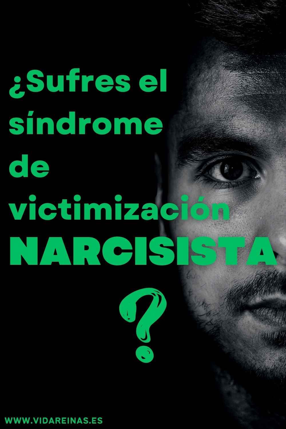 ¿sufres El Síndrome De Victimización Narcisista Vida Reinas