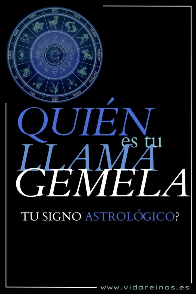 ¿quién Es Tu Llama Gemela Según Tu Signo Astrológico Vida Reinas