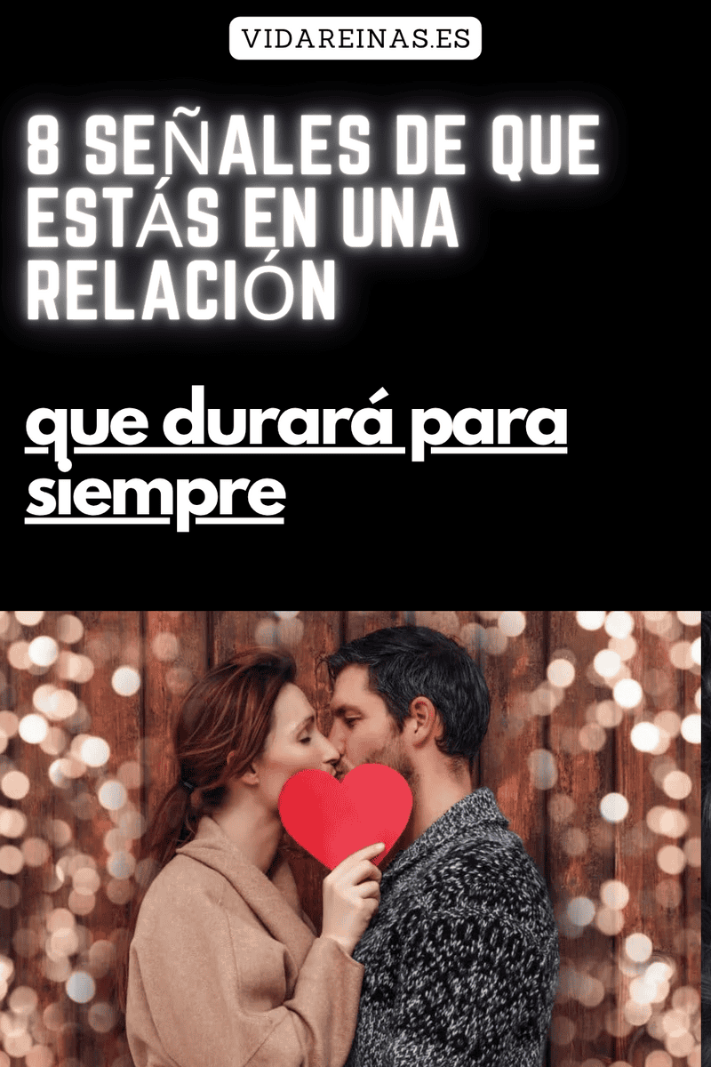 8 Señales de que estás en una relación que durará para siempre. - Vida ...